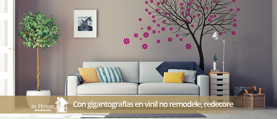 Las gigantografas en vinil le ayudan a evitar remodelaciones costosas, con tan solo redecorar sus ambientes especiales